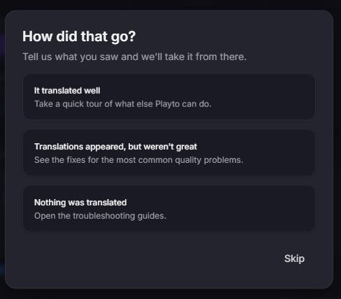 Playto asking how the first capture went, with three answers that route to a tour, the quality fixes, or the troubleshooting guides